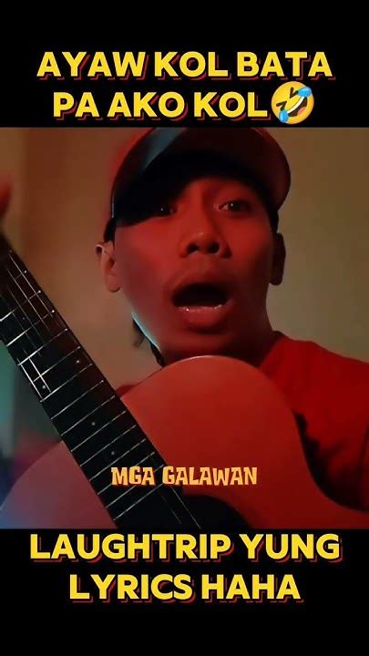 Translate ayaw kol bata pa ako kol in Tagalog .